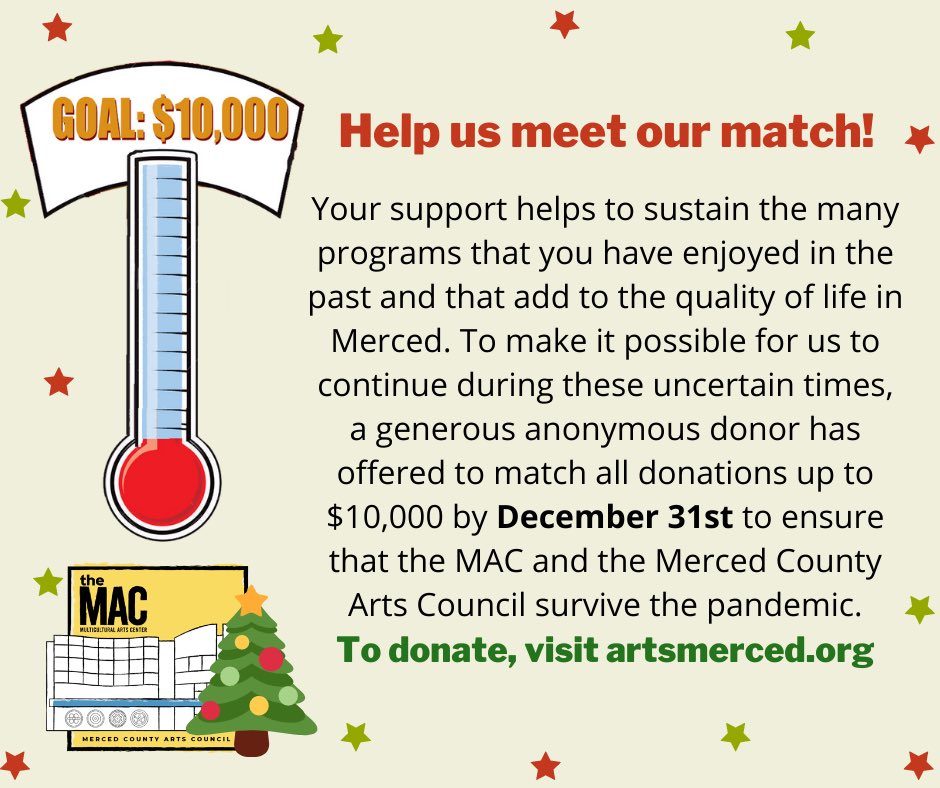 artsmerced's tweet photo. To ensure the MAC and the Merced County Arts Council survive the pandemic, a generous anonymous donor has offered to match all donations up to $10,000 by Dec 31.

Click the link to our donation page at https://t.co/1kUMpUy6qZ to make a tax-deductible donation. Thank you! https://t.co/dlZad6iiHB