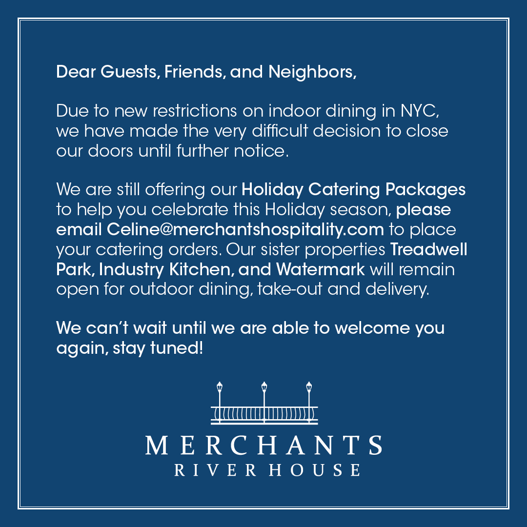 MerchantsRhouse's tweet photo. Due to the new restrictions on indoor dining, we have made the very difficult decision to close until further notice. We wish you and your families a very Happy Holidays! #merchantsriverhouse https://t.co/59aU4arOWy