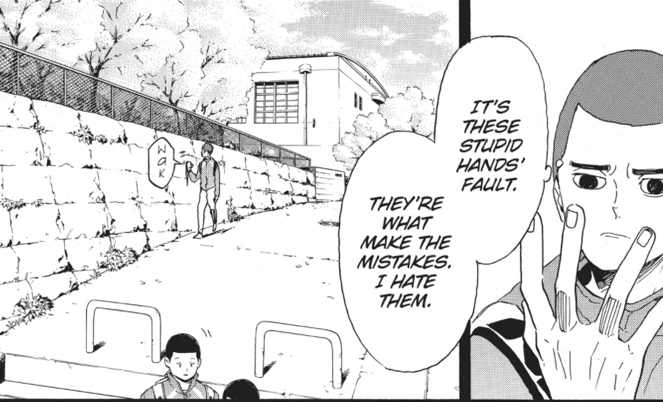 tw self-harm //Because he doesn't see his own team and only sees himself and his mistakes, Hirugami has backed himself into a corner. He's almost disassociated from his own sense of self in his depressed state, blaming his hands (like it's a person.) He physically harms himself