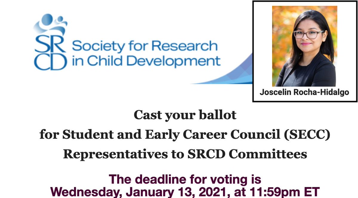 JoscelinRocha's tweet photo. Excited to see my name on the ballot for Student &amp; Early Career Council (SECC) Representatives to @SRCDtweets  Committees. Are you a current Early Career, Undergraduate Student, Graduate Student, or LMIC member? Vote by Wed, Jan 13!!!! 

#devscience #psychology #gradschool #SRCD https://t.co/XGlW1RYgjU