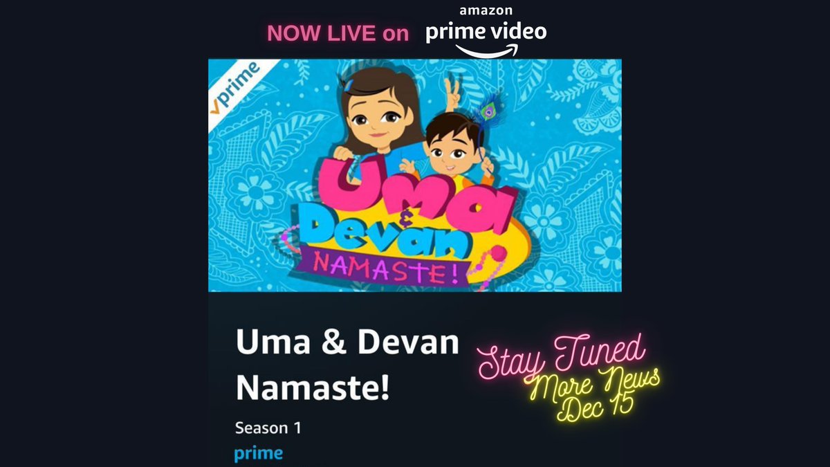 KruNYC's tweet photo. Uma &amp; Devan Namaste! is NOW LIVE on Amazon Prime! 

Excited to finally share our preschool series with the world!  WATCH NOW on Amazon Prime Video
#PrimeVideo #Toonz https://t.co/BQDlI6Dmwf