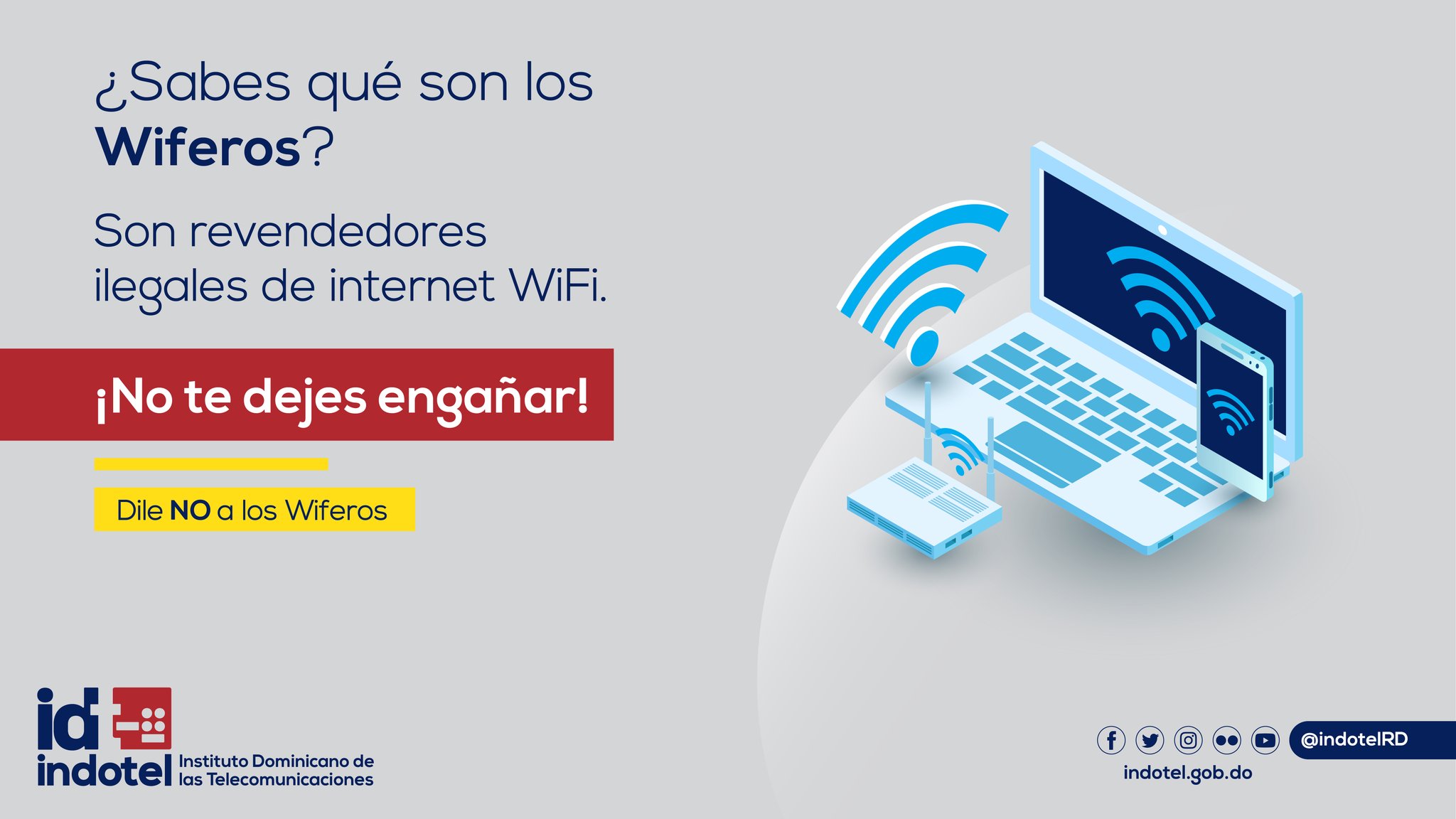 Instituto Dominicano de las Telecomunicaciones en Twitter: &quot;¡Cuidado con los  Wiferos! Son personas que se presentan como proveedores de internet #WiFi  de manera informal sin la debida acreditación otorgada por el Indotel.