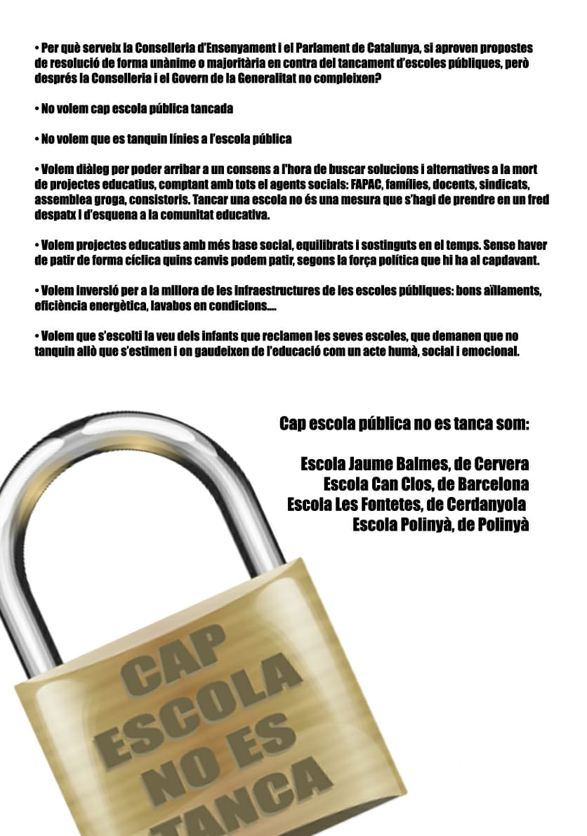 La Plataforma Cap Escola Es Tanca defensa l'educació pública, la baixada de ràtio, les escoles de barri, en contra de la privatització de l'educació, la segregació escolar i el tancament i reducció d'escoles i línies a la pública. 
Llegiu el nostre manifest.