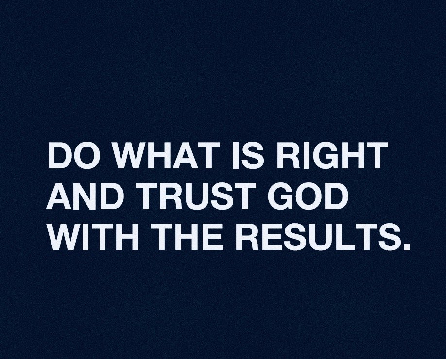 Do what is right......🙌