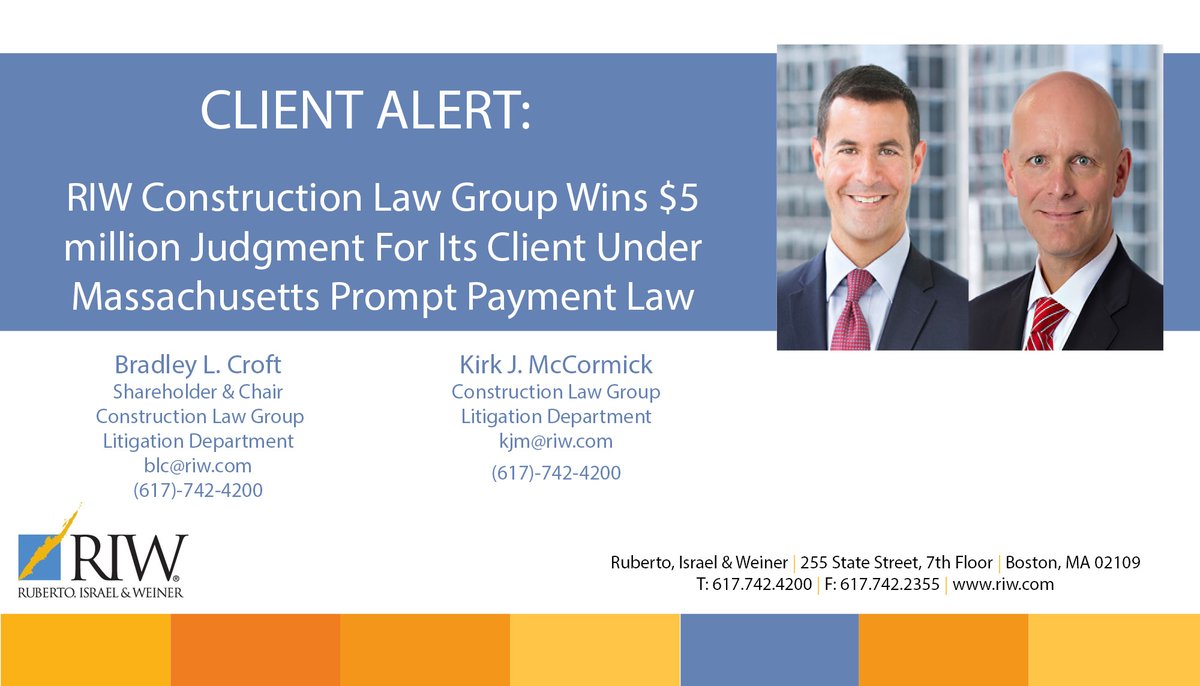 Client Alert: RIW Construction Law Group Wins $5 million Judgment for its Client Under Massachusetts Prompt Payment Law - Read more here: riw.com/2020/12/client… #RIWNews