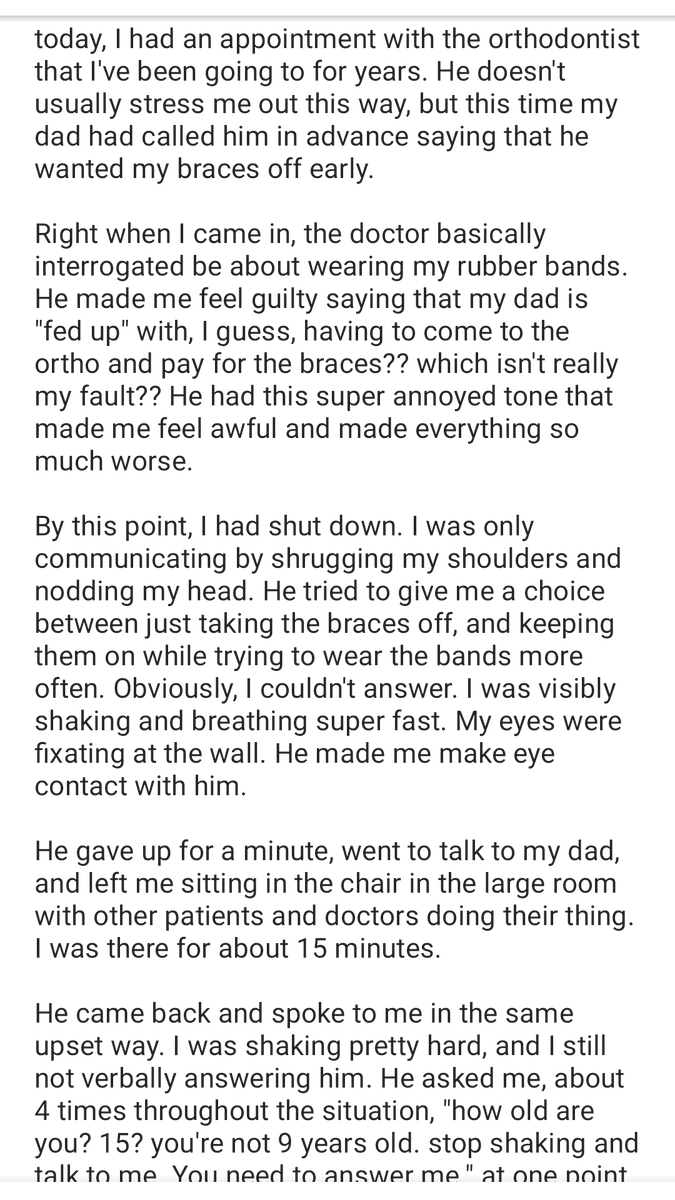 TW // described panic attackhere's an experience I had today that highlights everything you should NOT DO in one of these situations!TLDR: I shut down at the orthodontists, the doctor handled it extremely wrong, and it was the worst experience I've had in a little while.