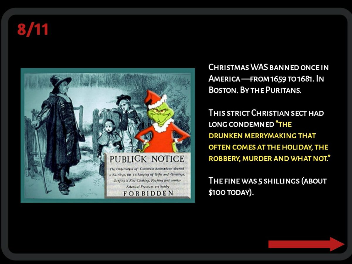 ❽ Ah-HA! Someone DID outlaw Christmas!Oh, wait. It was Christians. ...
