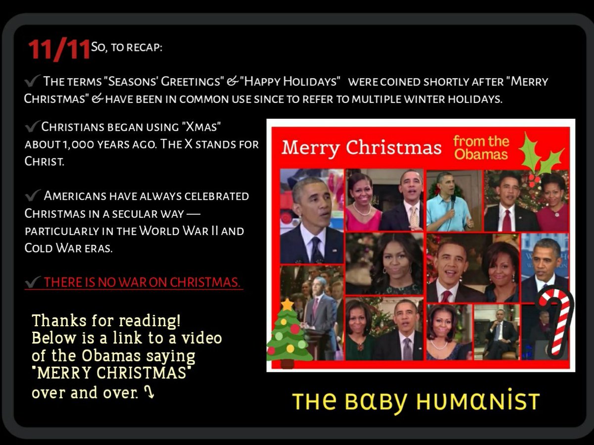 ⓫ ᴇɴᴅ ᴛʜʀᴇᴀᴅTHERE'S NO WAR ON CHRISTMAS, DAMMIT ʀᴇᴛᴡᴇᴇᴛ & ғᴏʟʟᴏᴡ ᴍᴇMontage: The Obamas saying MERRY CHRISTMAS again and again. Enjoy! 