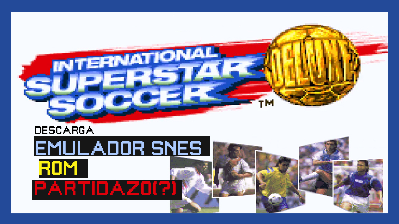 Nes Minimalista Videogames International Superstar Soccer Deluxe Snes Rom Emulador Gameplay Espanol Miralo Aca T Co 6ghqfdqdkf Suscribite T Co Blgos35j9v Nesminimalista Nes Minimalista Videogames International Superstar Soccer Deluxe Snes Rom Emulador Gameplay Espanol Miralo Aca T Co 6ghqfdqdkf Suscribite T Co Blgos35j9v Nesminimalista