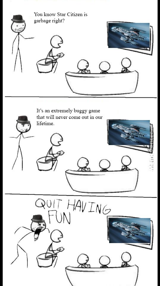 Every time I play Star Citizen, people in chat be like...