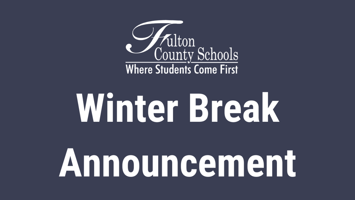 We have several significant announcements that affect how our school system transitions to Winter Break and then returns for second semester. Read More: fultonschools.org/Page/22480