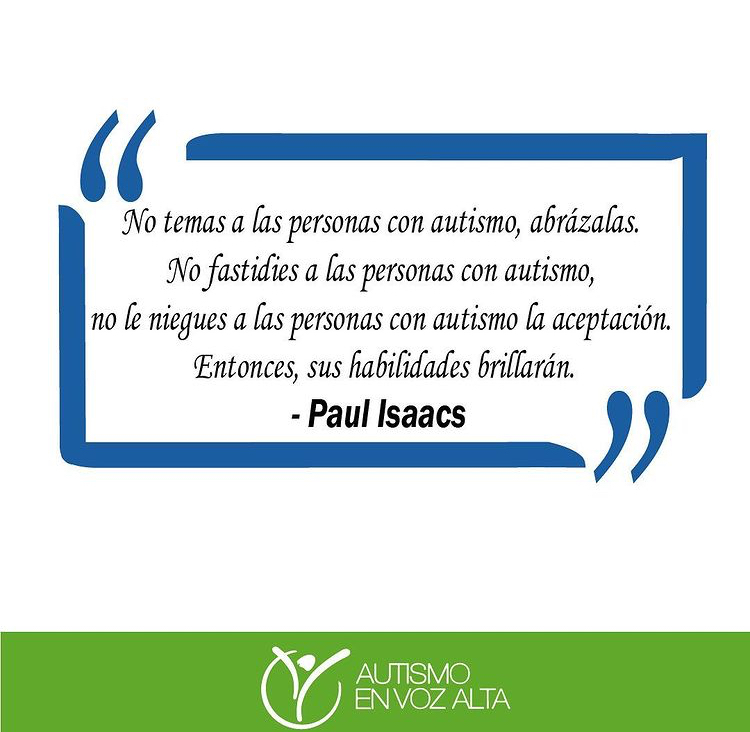 AenVozAlta's tweet image. Empezamos nuestra semana con esta hermosa frase de #PaulIsaacs, un escritor con autismo que nos recuerda la importancia de la aceptación de las personas con autismo en la sociedad.

 💙¡Feliz inicio de semana!💙

#AutismoEnVozAlta #FamososConAutismo  #AutismoEnVenezuela
