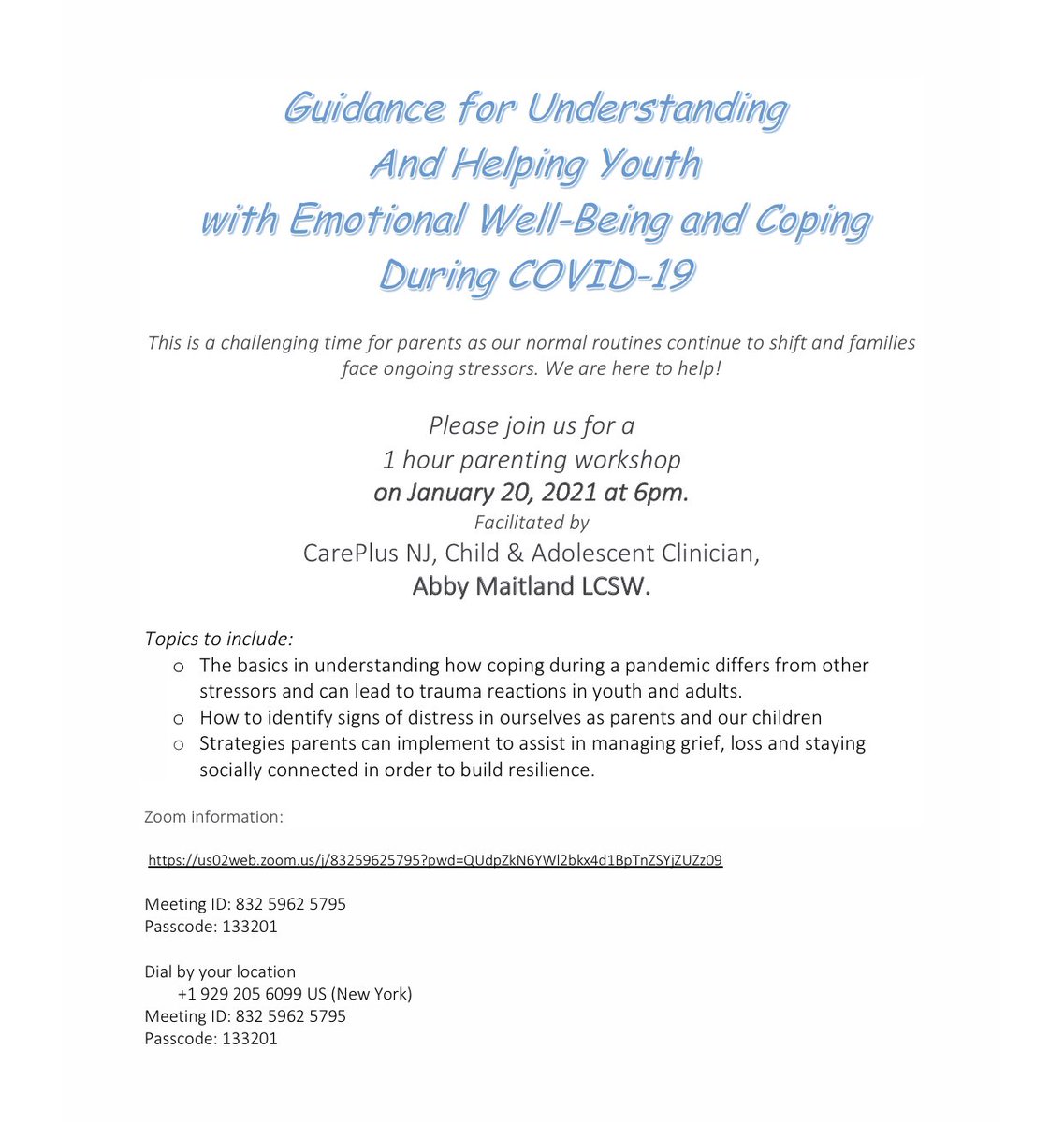 Please join us for presentation on 1/20/21, at 6:00 PM- “Guidance for Understanding and Helping Youth with Emotional Well-Being and Coping During COVID-19.”  (See attached flyer).