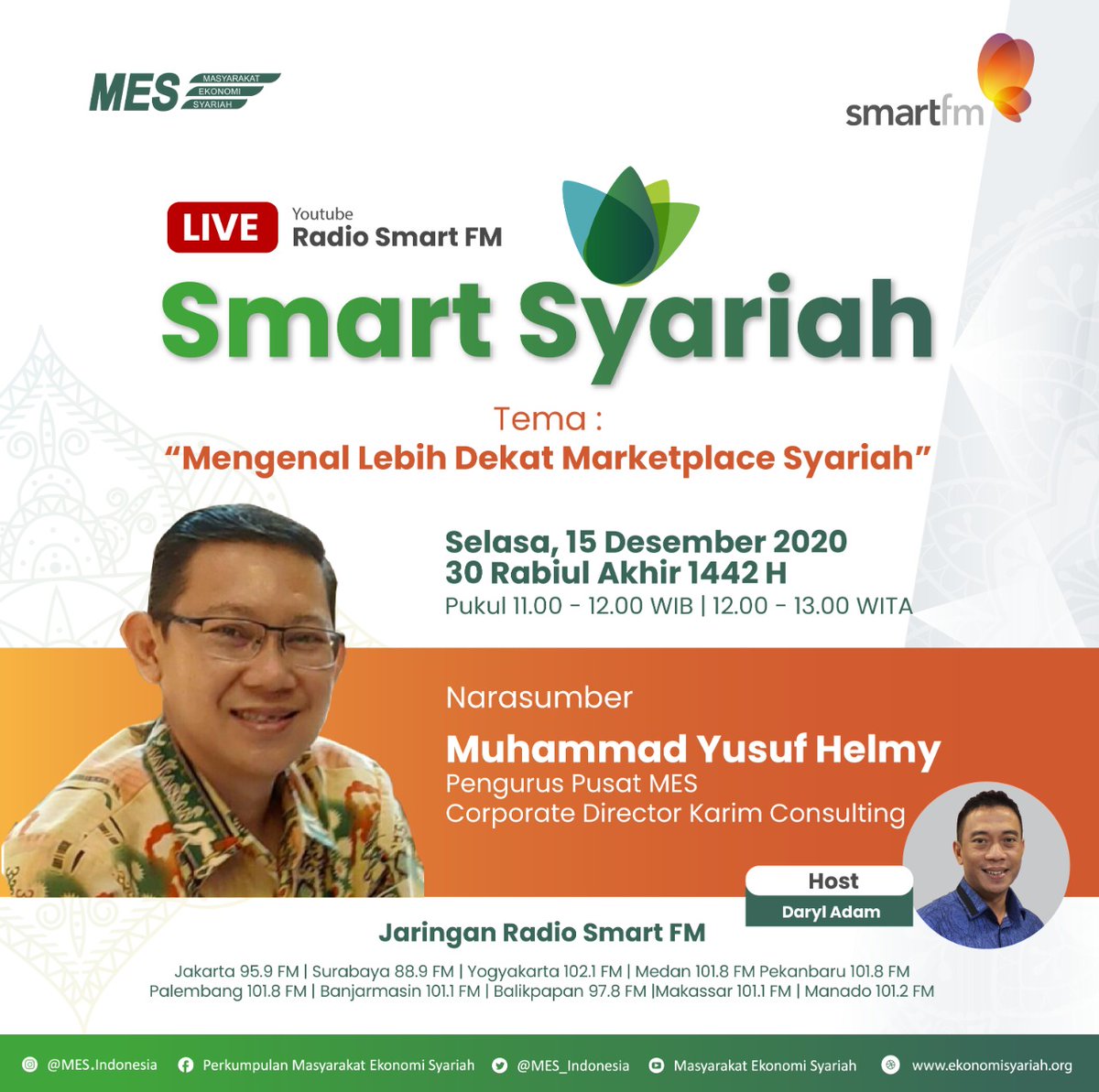 mes_indonesia's tweet photo. Yuk simak Smart Syariah Edisi ke-45 Selasa, 15 Desember 2020 Pukul 11.00 - 12.00 WIB Live On Air di seluruh Channel Radio Smart FM Se-Indonesia, dengan tema:
"Mengenal Lebih Dekat Marketplace Syariah"
π§ Bergabung melalui link:
https://t.co/kLPE475jw1
#SmartSyariah https://t.co/HITq9DQFx7
