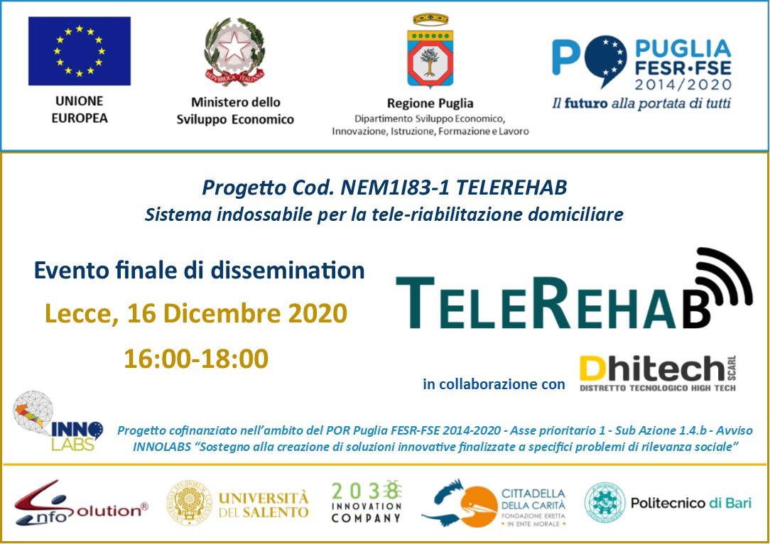 infosolutionspa's tweet photo. Evento finale il 16 Dicembre dalle ore 16:00 alle 18:00 per il progetto TelereHab "Sistema indossabile per la tele-riabilitazione domiciliare" per conto di Info Solution interverrà l'ing. Marco Penco. 
Scarica Programma  qui https://t.co/gv3Twly7u2 https://t.co/83PRCn9kDI