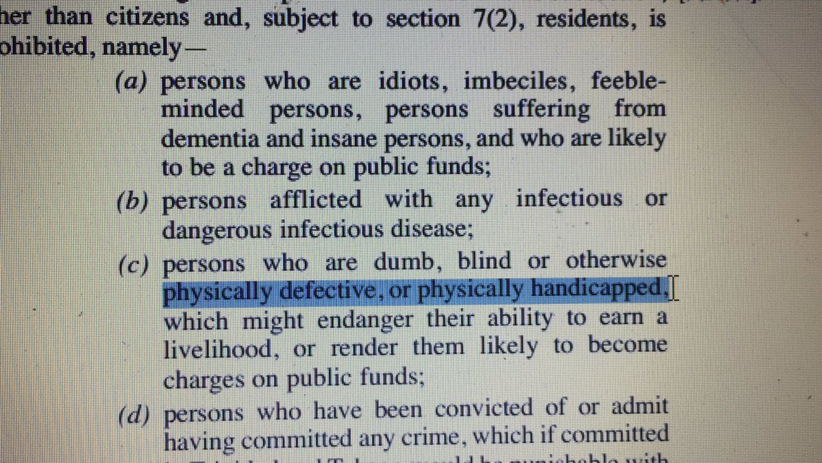 También le prohíben la entrada personas con enfermedades o algún tipo de infección; tontos, ciegos, “físicamente defectuosos” o discapacitados.(Art. 8 1-b y c)