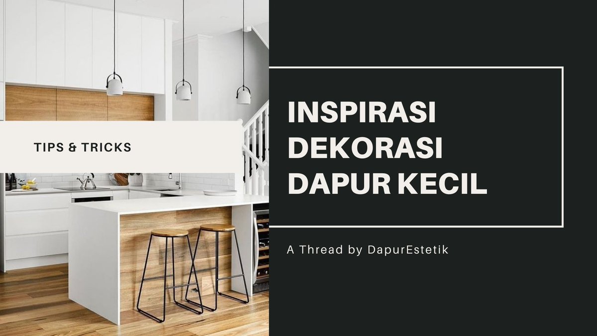yukstaycation's tweet photo. Tips dan Trik Dekorasi Dapur Kecil Terlihat Luas, Tertata, Rapi dan Cantik!

Cocok unruk rumah kecil minimalis!

A Thread by DapurEstetik
(pict source: pinterest) https://t.co/2CAVerM1x4