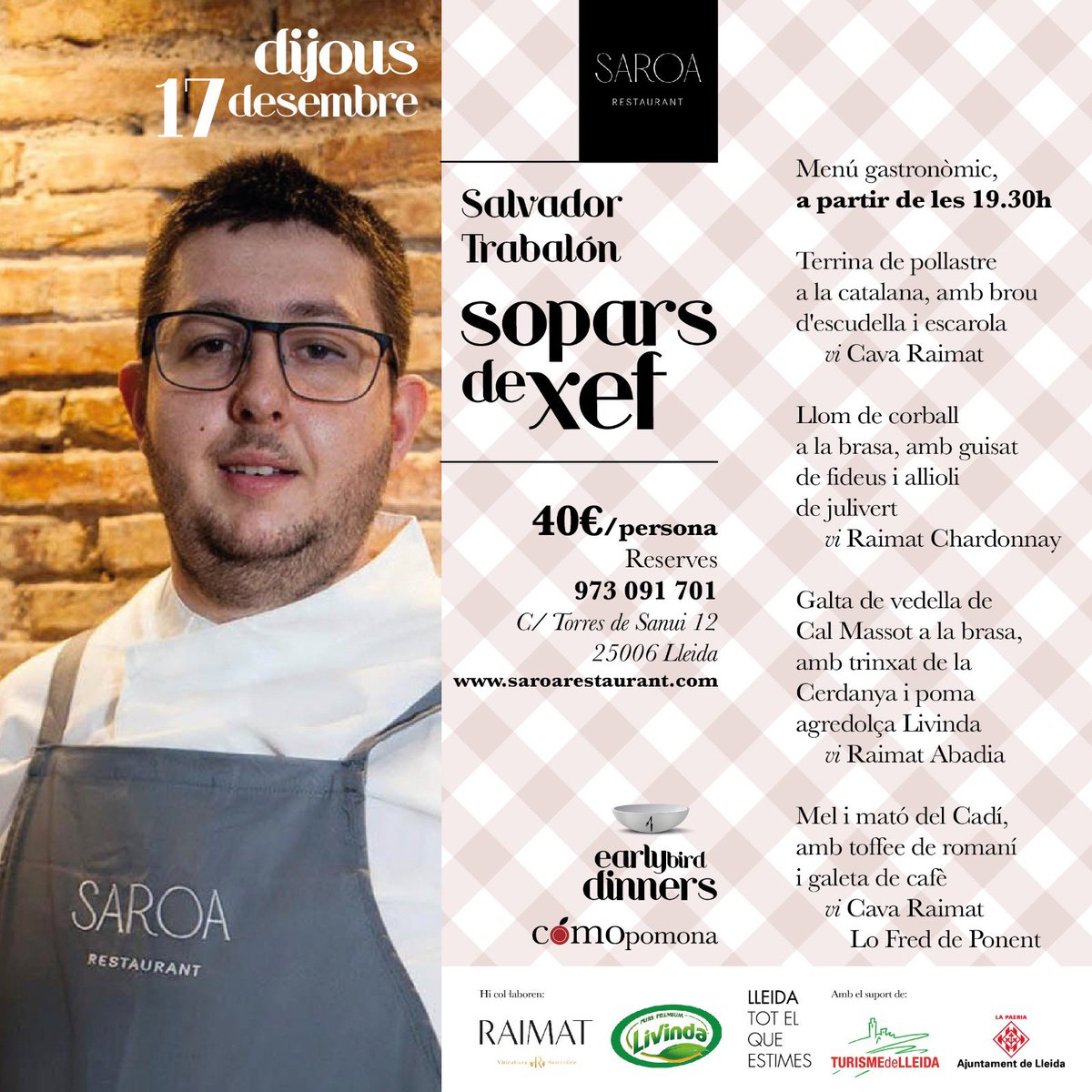 ComoPomona's tweet photo. Ăltima setmana de âSopars de xefâ!
Dijous 17, amb Salvador TrabalĂłn del Saroa
#earlybirddinners @ComoPomona
đœ MenĂșs: https://t.co/6ZL8aAK2R2
@turismedelleida @RaimatVinos @Livindaesdeaqui #Ferreruela @Resquitx @lespurnalleida #Aimia #AtĂpic #Saroa #Latrevit #Sheyton @aralleida https://t.co/hFT6KPd7TI