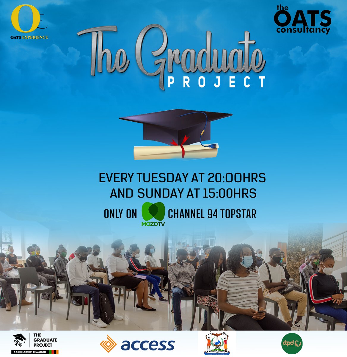 OATSExperience's tweet photo. Our sister company, @MozoTVAfrica will broadcast #TheGraduateProject every Tuesday and Sunday. Watch tonight's episode at 8PM CAT. Exclusive to #MozoTV channel 94, TopStar. #OatsExperience #Graduate #MozoTvIsHere #ARefreshingExperience #CurrentlyInLusaka https://t.co/74gej9vqu5