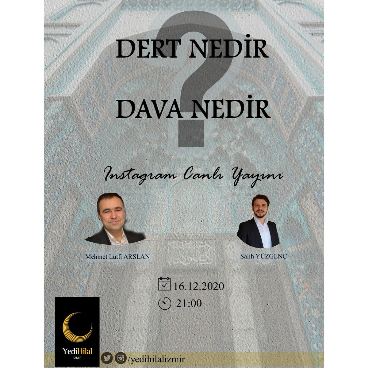 Yarın akşam Instagram hesabımızda siz değerli dostlarımızı, özü sözü güzel insanlarla muhabbete davet ediyoruz 🌸🍀
Instagram hesabımız : instagram.com/yedihilalizmir…

#yedihilal
#derdimizvardavamızvar 
@mehmetlutfi <a href="/salihyuzgenc/">Salih Yüzgenç</a> 
<a href="/YediHilal/">YediHilal</a>