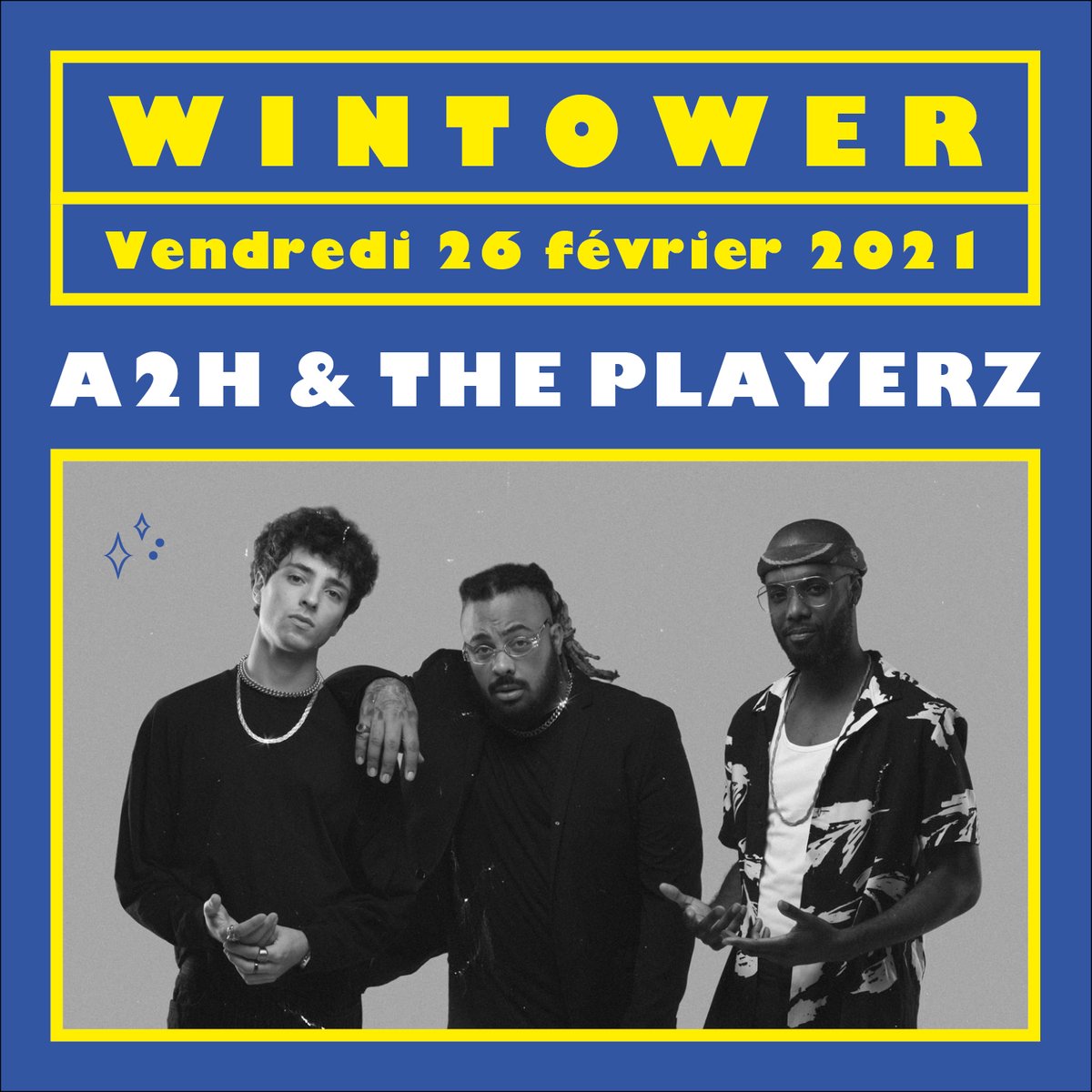 melodynprod's tweet photo. 🆕 [ANNONCE]
@__A2H__ &amp; the playerz en concert au @letransbordeur le 26 février 2021 pour le Festival #Wintower @woodstower 
🎫 https://t.co/AdZYUQB3Gg https://t.co/VGBwmmzTzx