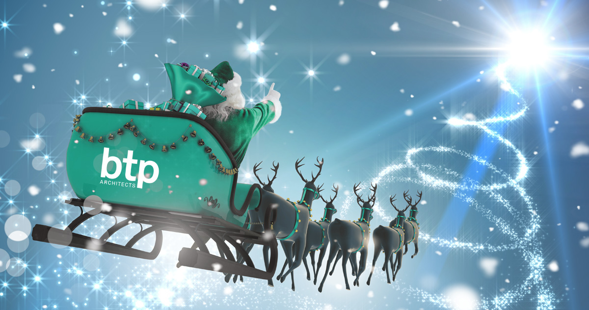 Season's Greetings and Best Wishes for the New Year!
From all the team at BTP Architects.