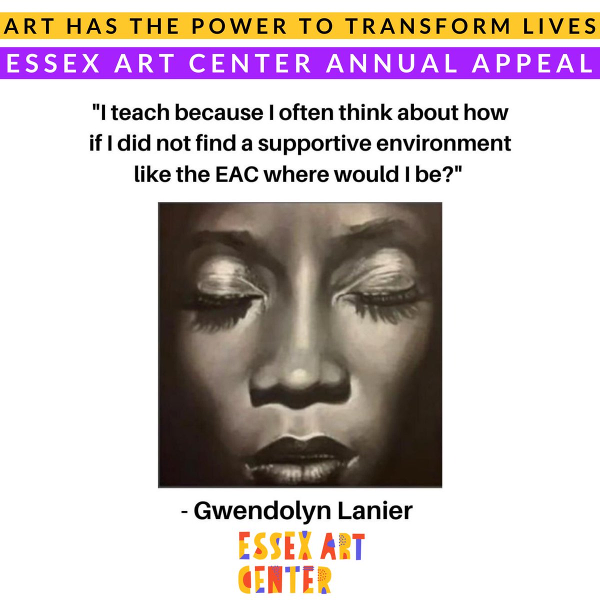 Art has the power to transform lives.
Change is the accumulation of many small acts.
Please help us make a difference and give to our annual appeal.

Donate Today!
essexartcenter.org/donate