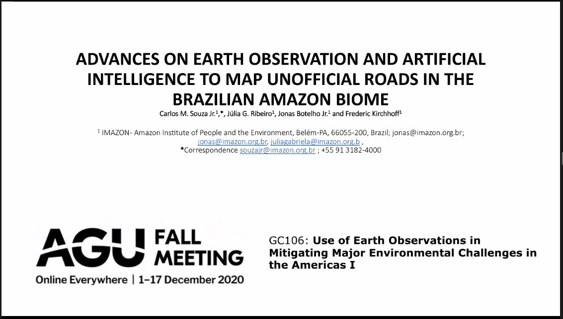 Finishing out this great session, Dr. Carlos Souza Jr. of  @Imazon is presenting on the use of  #EarthObservation data +  #AI to monitor [illegal] road development in the  #Amazon. This includes work w/  @Microsoft's AI for Earth. https://twitter.com/BZgeo/status/1338896454979608582