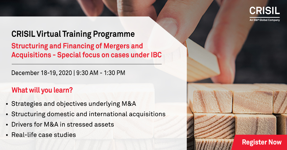 CrisilLimited's tweet photo. Understand the drivers and objectives behind #Mergers&amp;Acquisitions, various structures used in #Onshore and offshore #Acquisitions, structuring and funding M&amp;A under the new #IBC framework, and more in #CRISIL’s upcoming #VirtualTrainingProgramme. https://t.co/EZKEk6RXz1