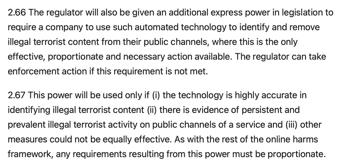 The consultation response states that in child protection and terrorist content, the regulator will be given a power to require the use of automated detection tools, if it can show necessity, proportionality, accuracy.