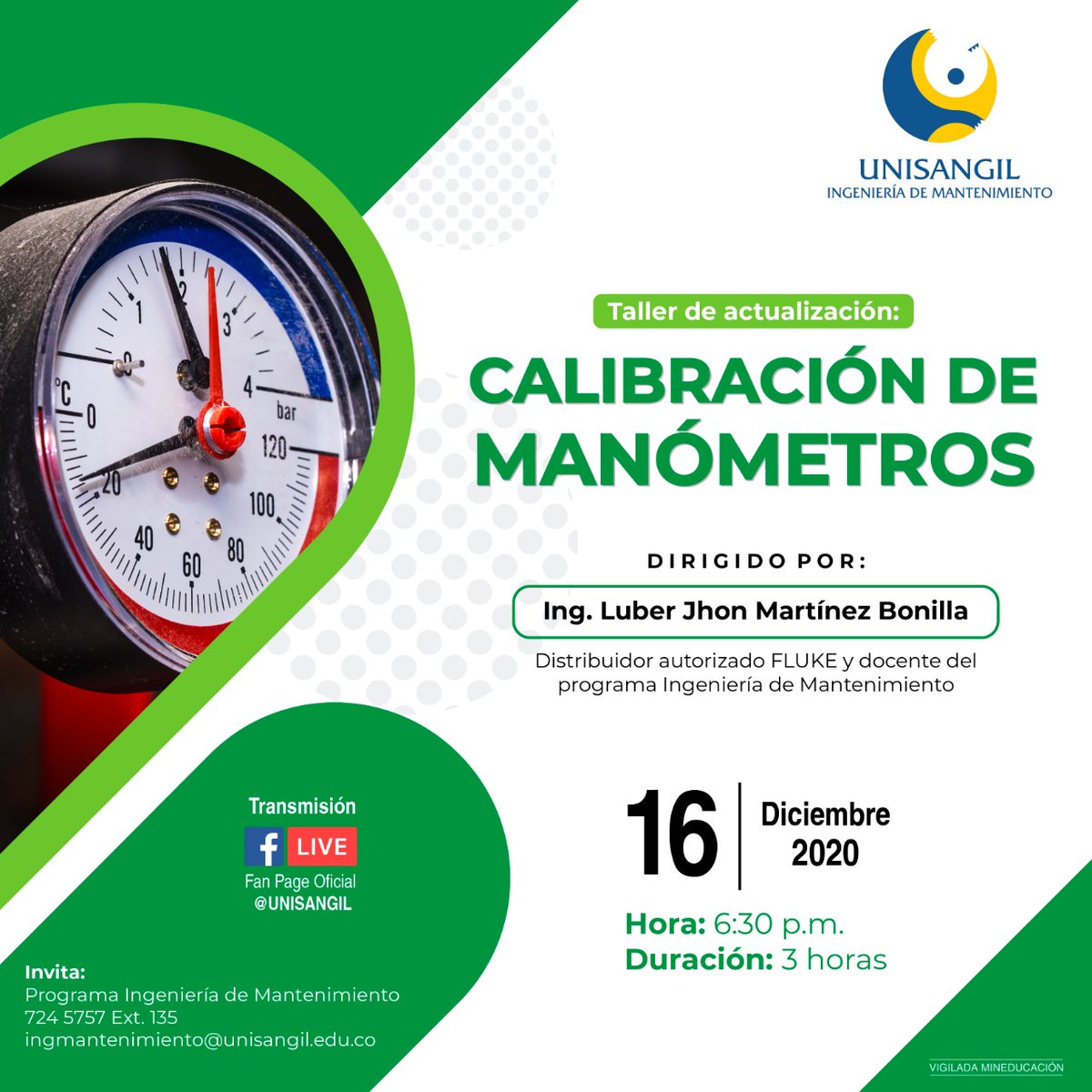 Los invitamos a participar el próximo 16 de diciembre, del Taller de actualización de Manómetros que lidera el Programa de Ingeniería de Mantenimiento.

Formulario de Inscripción 
✅ cutt.ly/8hSM9Rh  

#SomosUNISANGIL ¡Parte de tu vida!