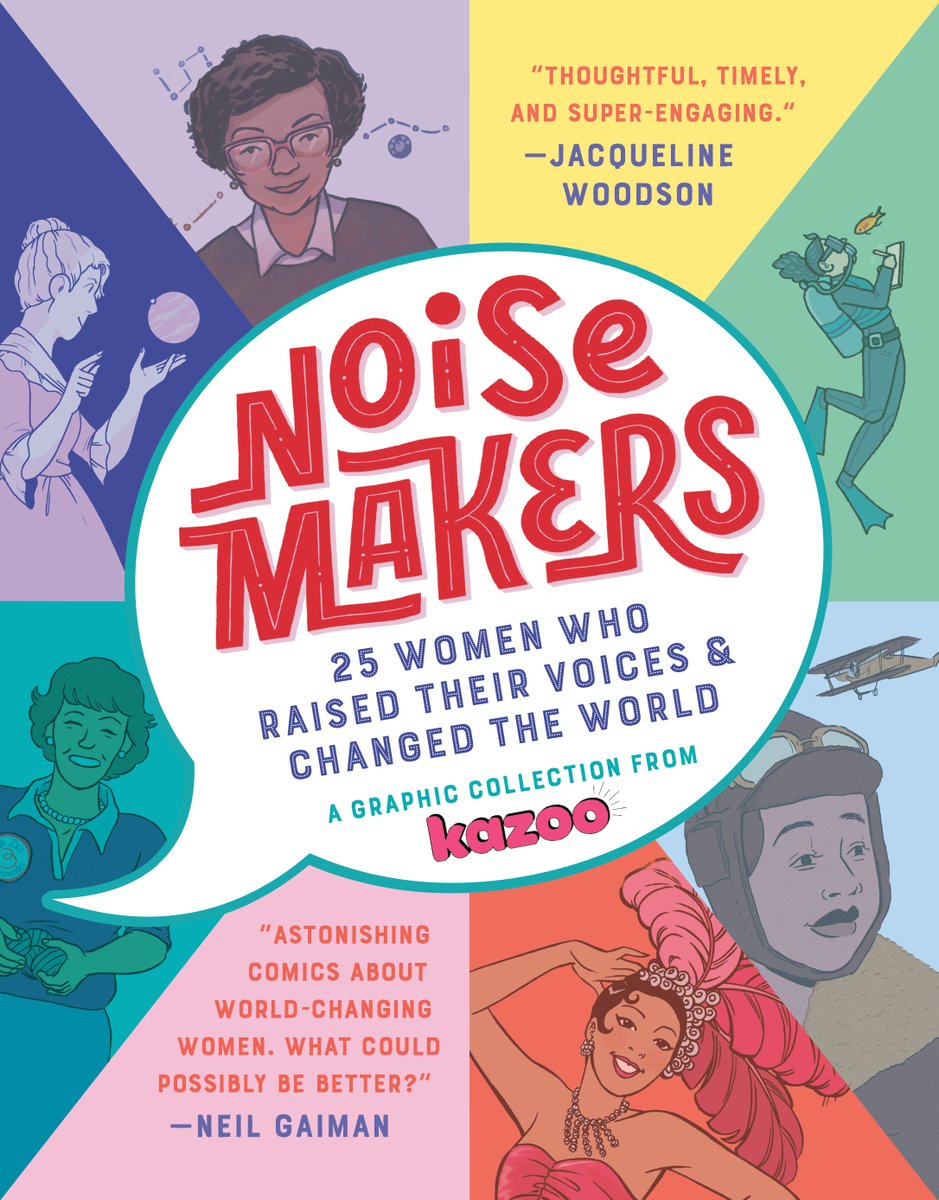 How can you resist all of these amazing historical women? And all of these amazing cartoonists? It is impossible, and therefore you should all read  @Kazoomagazine’s NOISEMAKERS, edited by Julia Maguire and  @dinovisms, from  @KnopfBFYR.