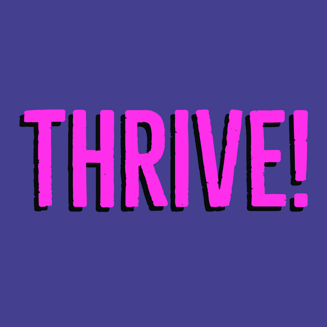 Today, I challenge you to find little thrive moments. 
#holisticalchemy8
#Thrive2021