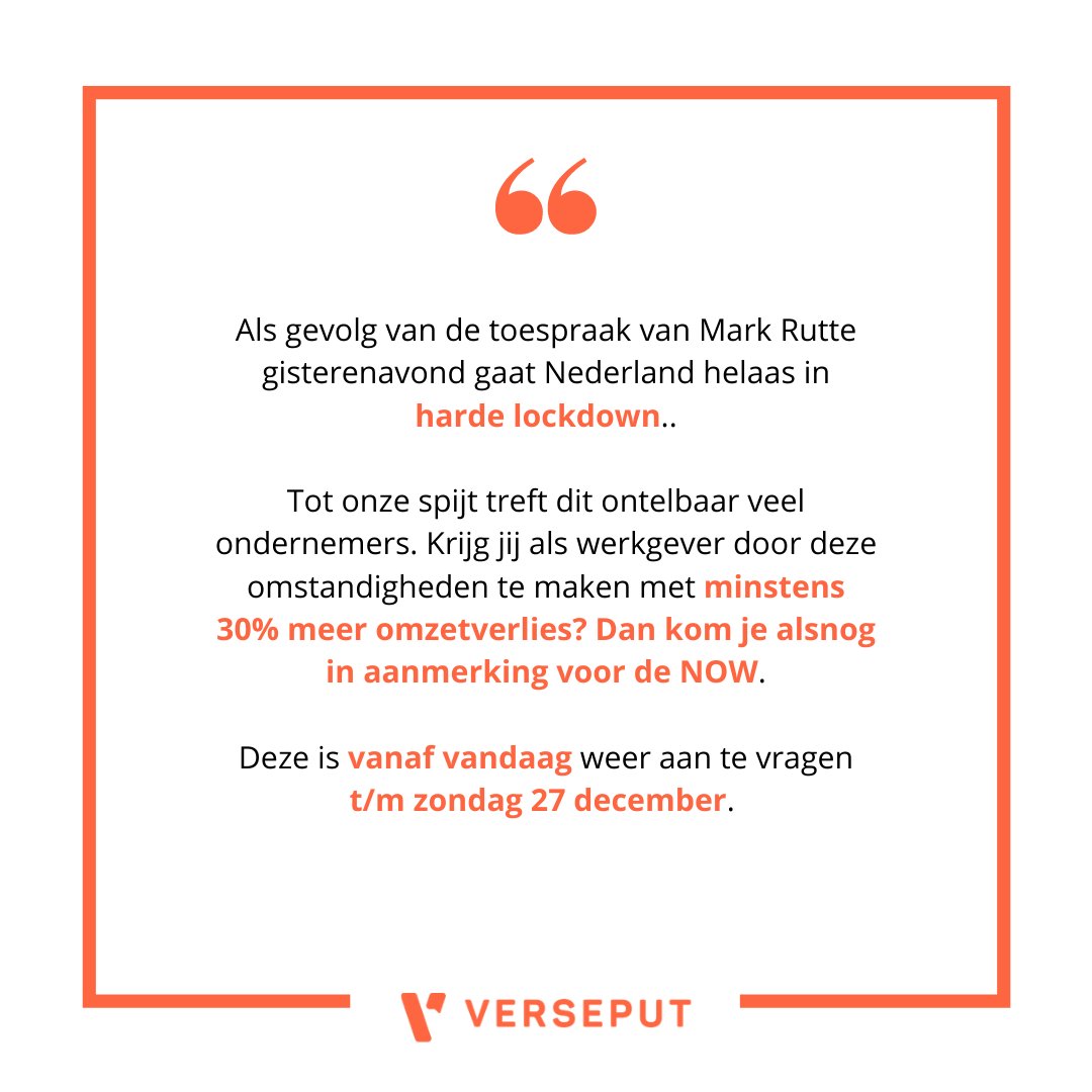 𝗪𝗘𝗥𝗞𝗚𝗘𝗩𝗘𝗥𝗦 𝗘𝗡 𝗢𝗡𝗗𝗘𝗥𝗡𝗘𝗠𝗘𝗥𝗦 𝗢𝗣𝗚𝗘𝗟𝗘𝗧. Na de toespraak van Mark Rutte is het aanvraagloket voor de NOW heropend t/m 27 dec. Krijg jij door de lockdown te maken met meer dan 30% omzetverlies? Hoe je de NOW aanvraagt zie je op onze website #lockdownnl #now