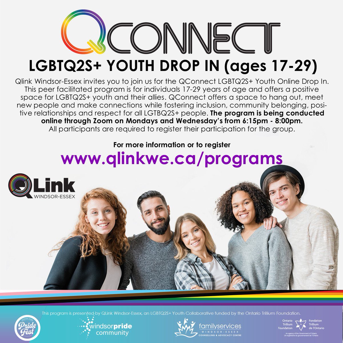 Qlink Windsor-Essex invites you to join us this Wednesday at 6:15pm for the online QConnect Youth Drop In for ages 17-29.
 
Register today at qlinkwe.ca/programs

<a href="/WEPridefest/">Windsor-Essex Pride Fest</a> <a href="/pridewindsor/">Windsor Pride Community 🏳️‍🌈</a> <a href="/FamServWE/">Family Services Windsor-Essex</a>