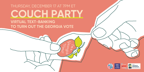VoteForAstra's tweet photo. 🚨🍑 Want to help get out the vote in Georgia? Together with @allintovote , @AndrewGoodmanF , + @evcnational, we're hosting a Couch Party this THURSDAY, 12/17 @ 7pm EST. We'll text, help make voting plans, and give out some gift cards 🏆 REGISTER: https://t.co/hhbHdnnua9 https://t.co/UsFIq4G1mX