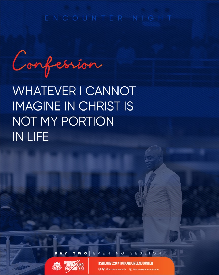 ft_canaanland's tweet photo. Whatever I cannot imagine in Christ is not my portion in life!
#Shiloh2020  
#TurnaroundEncounters https://t.co/KQGZasDvUj