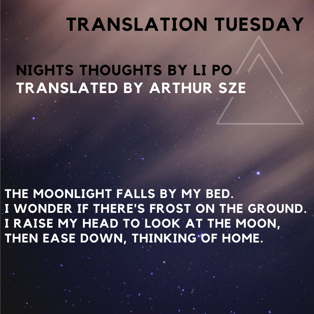 collectiveapor1's tweet photo. #TuesdayTranslation : Night Thoughts by Li Po, (701-762) who was said to be a free spirit once called “an immortal banished to earth”. This #poem has been translated by Arthur Sze. © 2001 Copper Canyon Press 
#translation #LiPo #poetry #WritingCommunity #ChinesePoetry https://t.co/cMRwzXUcQ0