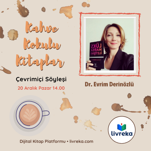 LivrekaCom's tweet photo. Kahve Kokulu Kitaplar | Çevrimiçi Söyleşi

20 Aralık 2020 Pazar, saat 14.00'te Dr. Evrim DERİNÖZLÜ ile "Lüks Marka İletişimi" kitabı özelinde keyifli sohbet için kapalı bir oturumda buluşuyoruz. https://t.co/1c59l6aLF7

#Kitap #Kahve #Söyleşi #Etkinlik #Marka #İletişim #Pazarlama https://t.co/wEUpKUGoDN