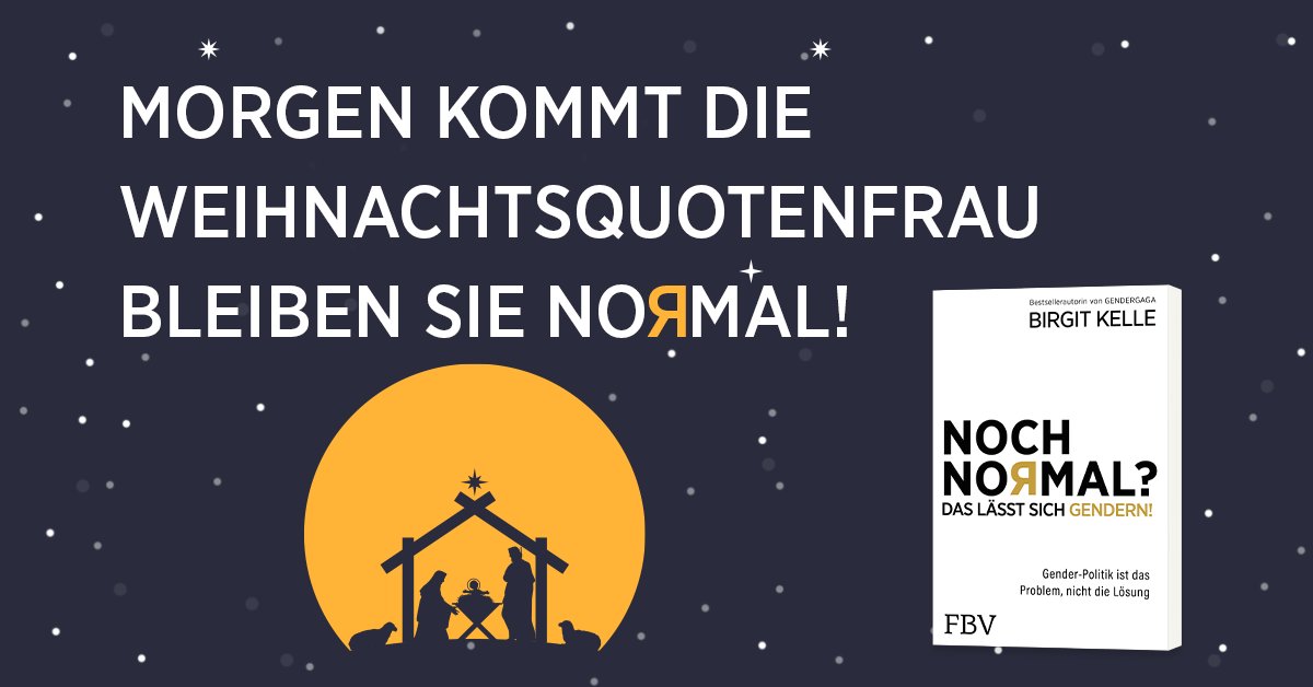 Birgit_Kelle's tweet photo. Die #Weihnachtsquotenfrau kommt. Hurtig, hurtig, wer noch ein handsigniertes #NOCHNORMAL will, den Evergreen #GENDERGAGA oder #MUTTERTIER, für Mutti wenn sie schon alleine unter dem Tannenbaum sitzt, weil Knecht Söder sonst Blaulicht schickt. Look here: https://t.co/bJTGRXrdTl https://t.co/VieOPJDM8A