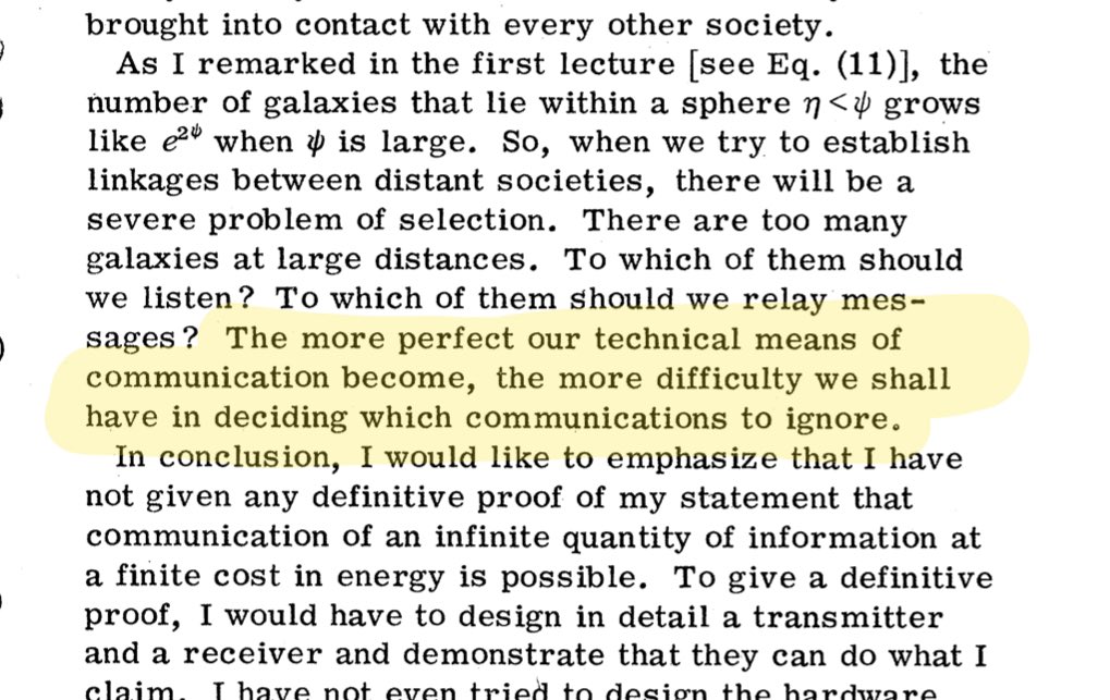 In the final lecture, Dyson argues that communication might also be possible over deep cosmological scales. Near the end he acknowledges a problem that sounds a lot more like 2020 than the far future.