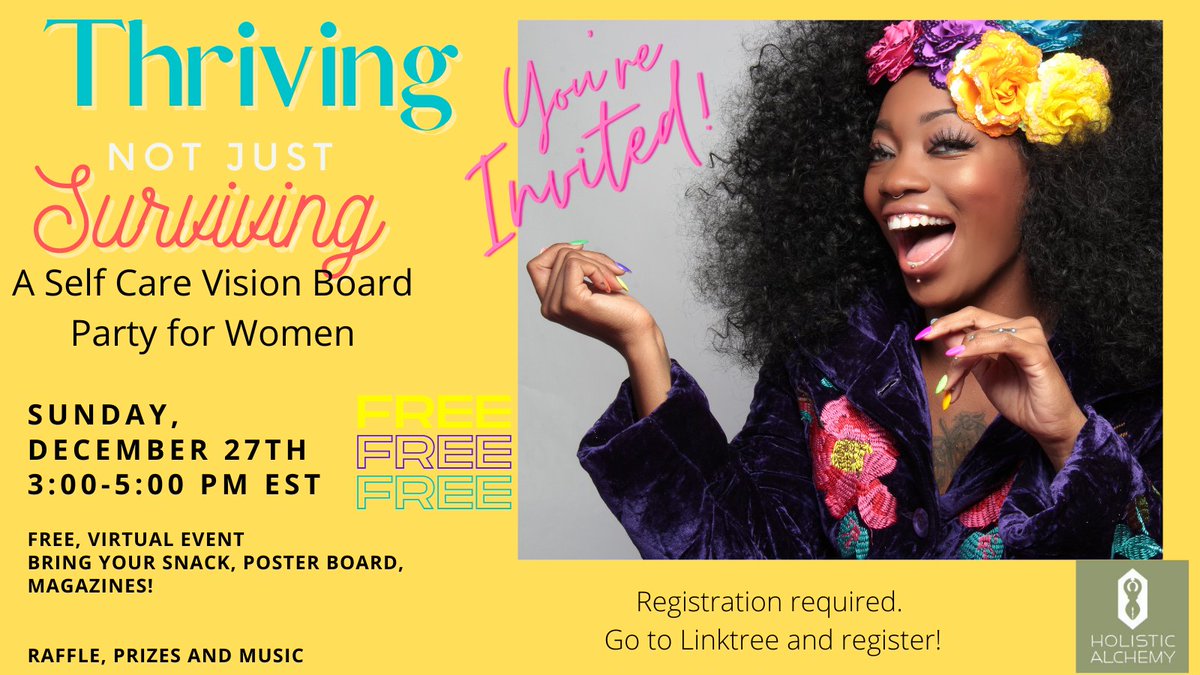 Let's start this new year with a party ya'll. A get ready to THRIVE party. You are invited This is a SELF CARE VISION BOARD PARTY!
Register here (linktr.ee/holisticalchem…) and receive your link to this FREE event. 
#holisticalchemy8