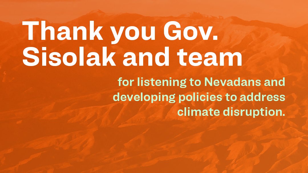 Thank you  @GovSisolak and  @NevClimate for your diligence in listening to Nevadans, and research on policies to address climate disruption in Nevada.  #NevClimateAction