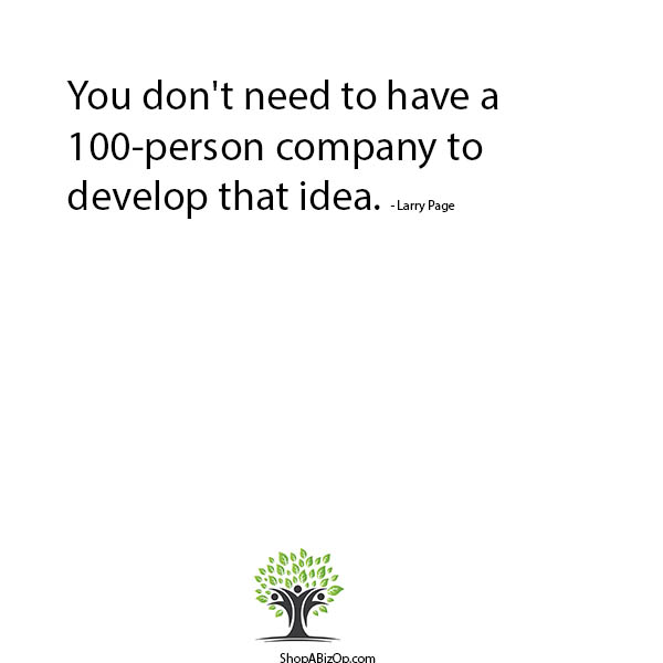 shopabizop's tweet photo. ou don't need to have a 100-person company to develop that idea. - Larry Page
#quotestoliveby #greatquotes #businessquotesoftheday #motivationalquotes #learnquotes #learningathome #businessopportunity https://t.co/nIVE5PkxBm