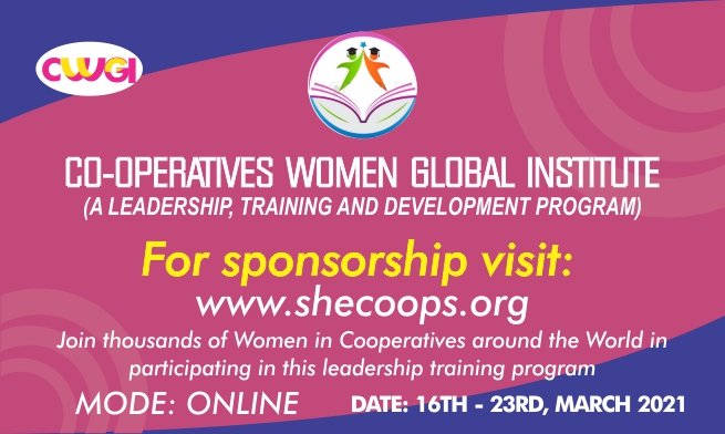 DONT MISS THIS: Are you a Woman and member of a Cooperative? Make plans to attend our inaugural Cooperatives Women Global Institute #CWGI2021.

Join thousands of Women in Cooperatives around the World in participating at this Special Leadership Program.