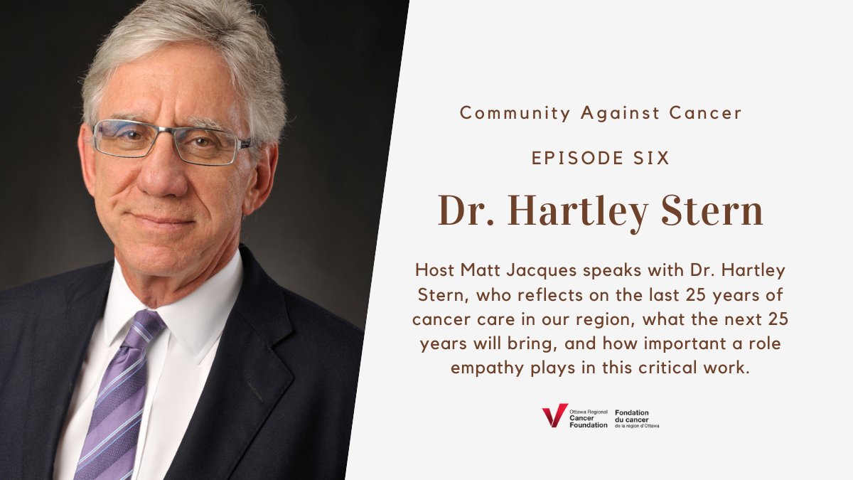 OttawaCancer's tweet photo. Our 6th episode of the Community Against Cancer #Podcast is on https://t.co/uicY58s738 &amp; Spotify! Host Matt Jacques @mjdj74 talks to Dr. Hartley Stern, former Surgeon-General at The @OttawaHospital &amp; former CEO of the Ottawa Regional Cancer Centre &amp; the Jewish General Hospital. https://t.co/7xnRBrM9M1