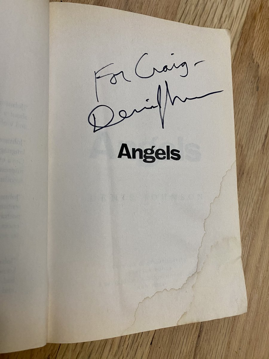 Denis died in 2017. "Angels" is still on my desk. I once loaned it to a friend, now also a literary hero, who accidentally left it in the rain. He felt terrible, but I didn't mind. The stains cement that day for me in a way Denis might appreciate.Not everyone disappoints. 8/8