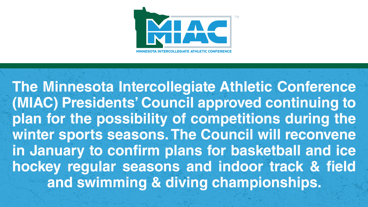 MIACathletics's tweet photo. The MIAC Presidents' Council approved continuing to plan for the possibility of competitions during the winter sports seasons. The Council will reconvene in January to confirm plans for basketball, hockey regular seasons and indoor track &amp; field, swimming &amp; diving championships. https://t.co/6jRovUW6yW