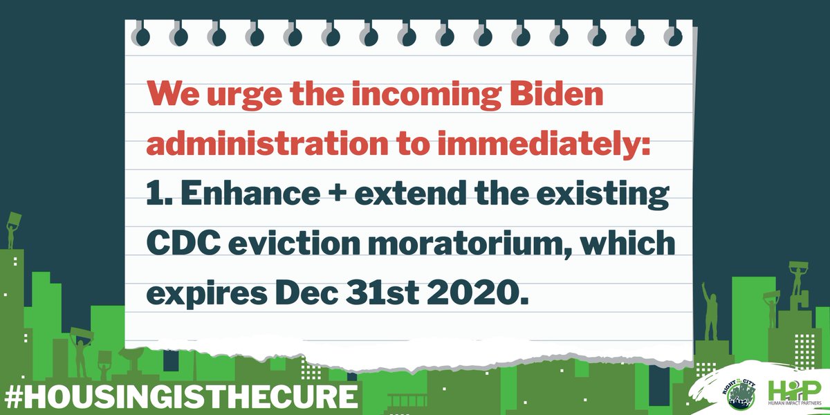 That's why today we urge the incoming  @JoeBiden admin & incoming CDC Director  @RWalensky to immediately enact the follow executive policies on your 1st day in office: Enhance + extend the existing CDC eviction  #moratorium which currently expires THIS MONTH - Dec 31st, 2020