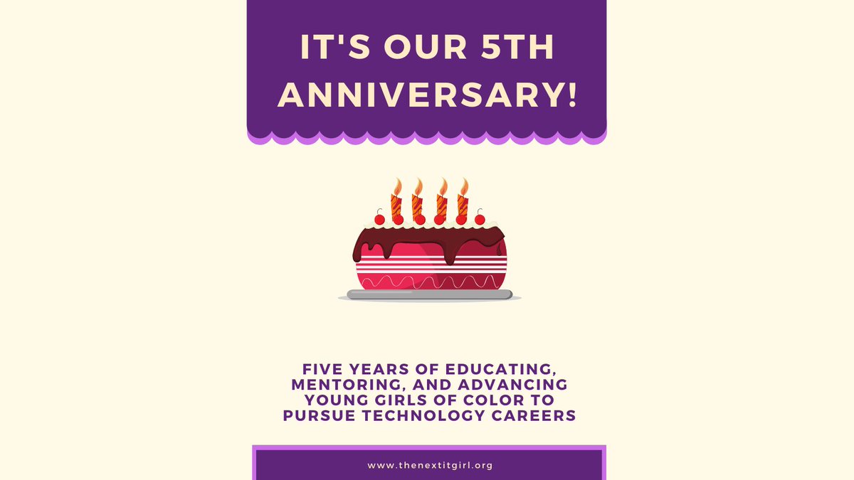 TheNextITGirl_'s tweet photo. The Next IT Girl is turning another year old! Today marks FIVE incredible, memorable years of educating, mentoring, and advancing young girls of color to pursue technology careers for your daughters, sisters, students, and communities! https://t.co/dwYTJZ1Cm9 https://t.co/NOs7poQRpa